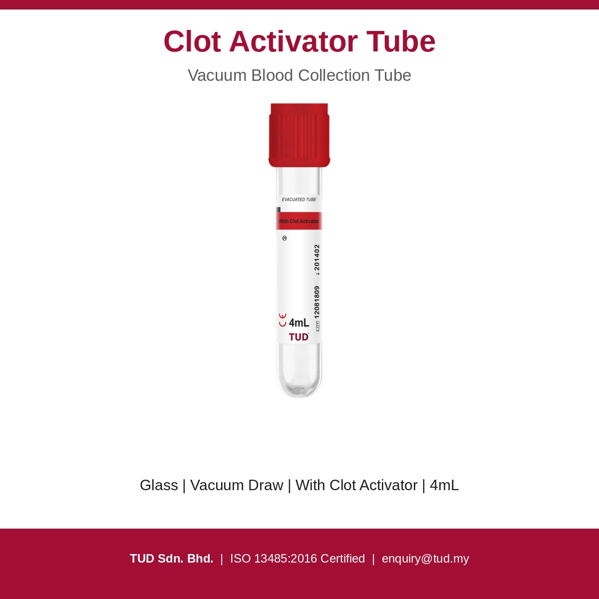 TUD BLOOD COLLECTION TUBE VACUUM TUBE PLAIN WITH CLOT ACTIVATOR